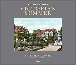 [Read] [EBOOK EPUB KINDLE PDF] Victorian Summer: The Historic Houses of Belle Haven Park, Greenwich,