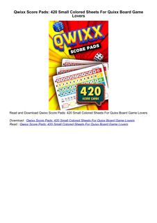 read_ Qwixx Score Pads: 420 Small Colored Sheets For Quixx Board Game Lovers