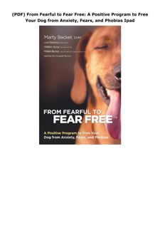 (PDF) From Fearful to Fear Free: A Positive Program to Free Your Dog from Anxiety, Fears, and P