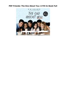 PDF Friends: The One About You: A Fill-In Book Full