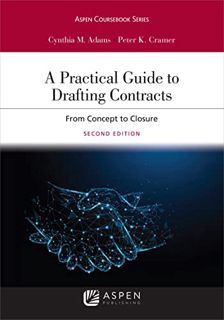 [VIEW] EBOOK EPUB KINDLE PDF A Practical Guide to Drafting Contracts: From Concept to Closure (Aspen