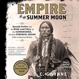 [View] EBOOK EPUB KINDLE PDF Empire of the Summer Moon: Quanah Parker and the Rise and Fall of the C