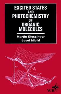 [ACCESS] [KINDLE PDF EBOOK EPUB] Excited States and Photochemistry of Organic Molecules by  Martin K