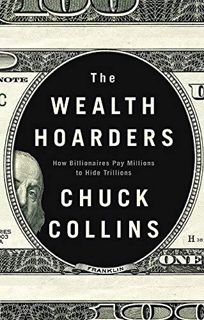 The Wealth Hoarders: How Billionaires Pay Millions to Hide Trillions unlimited