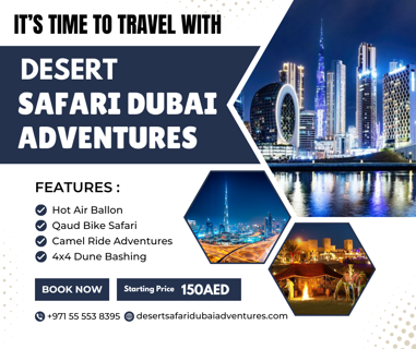 Afternoon Desert Safari Dubai: A Thrilling Adventure Awaits - 00971 55 553 8395