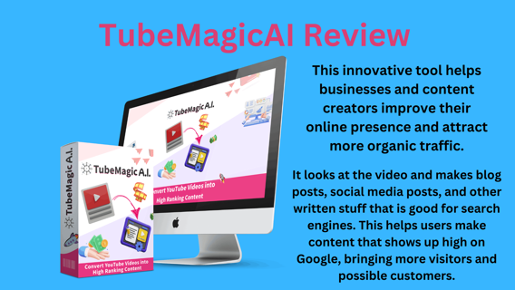 TubeMagicAI Review: Create Unlimited Content That Ranks High on Google