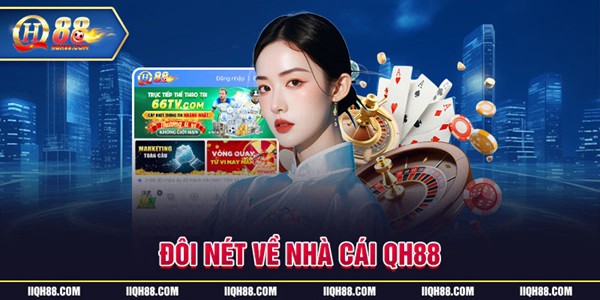 QH88 Casino: Sự ra đời mới mẻ