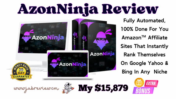 AzonNinja Review – Build Premium Amazon Affiliate Sites Instantly Rank on Google