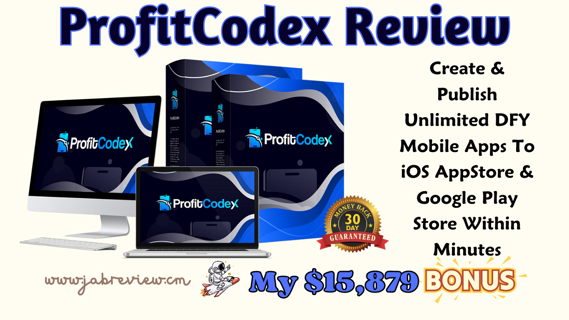 ProfitCodex Review – Create & Publish iOS, Android Apps Just in 60 Seconds