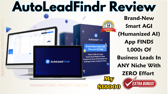 AutoLeadFindr Review – Unlimited Buyer Leads In Any Niche Using Smart AGI