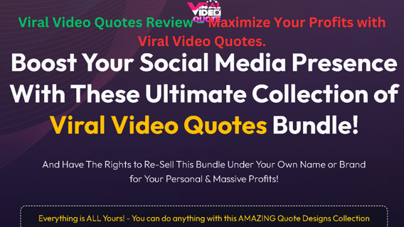 Viral Video Quotes Review – Maximize Your Profits with Viral Video Quotes.