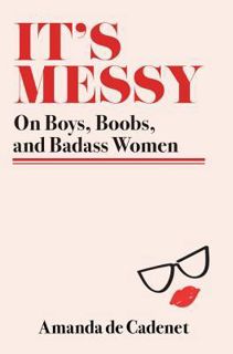 Read Book It's Messy by Amanda de Cadenet