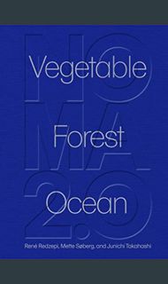 [EBOOK] ⚡ Noma 2.0: Vegetable, Forest, Ocean     Hardcover – November 8, 2022 [R.A.R]