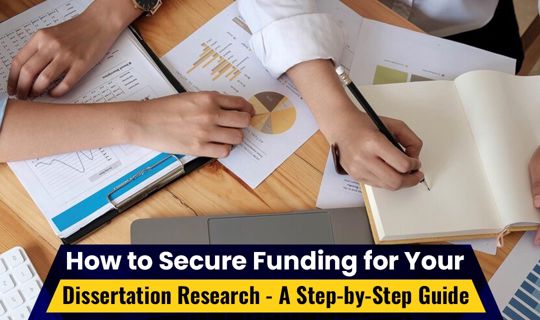 How to Secure Funding for Your Dissertation Research - A Step-by-Step Guide