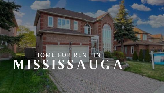 Top Reasons Why a Home for Rent in Mississauga Should Be Your Next Move