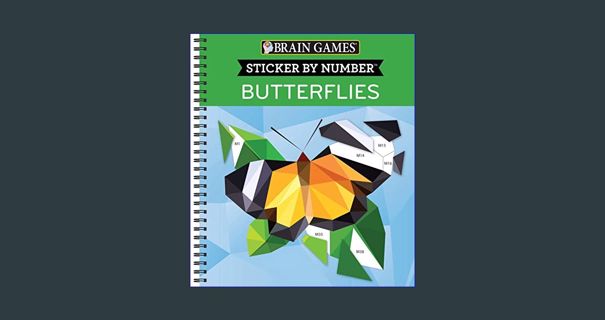 {READ/DOWNLOAD} 💖 Brain Games - Sticker by Number: Butterflies (28 Images to Sticker)     Spira