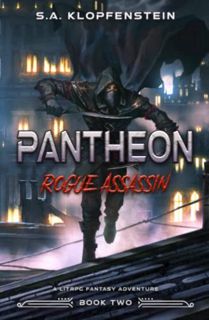 [GET] [EBOOK EPUB KINDLE PDF] Rogue Assassin (Pantheon Online Book Two) by  S.A. Klopfenstein 📋