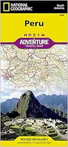 Get [EPUB KINDLE PDF EBOOK] Peru (National Geographic Adventure Map, 3404) by National Geographic Ma