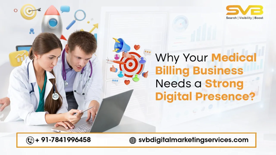Why Your Medical Billing Business Needs a Strong Digital Presence?