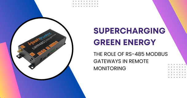 Supercharging Green Energy: The Role of RS-485 Modbus Gateways in Remote Monitoring