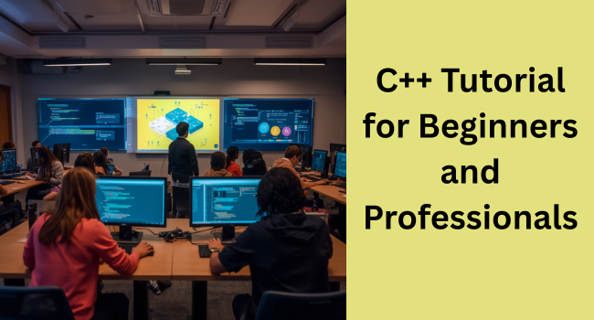 Complete C++ Tutorial Guide: From Basics to Advanced Concepts