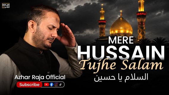 Aansu Rok Na Paoge - Mere Hussain Tujhe Salam | Salam Ya Hussain | New Manqabat 2026