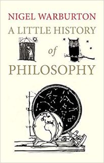 PDF 📖 (DOWNLOAD) A Little History of Philosophy (Little Histories) Full Online