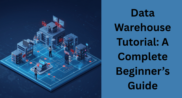 Learn Data Warehousing Step by Step