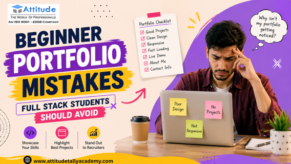 Beginner Portfolio Mistakes Full Stack Students Should Avoid