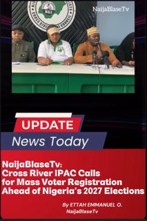 Cross River IPAC Calls for Mass Voter Registration Ahead of Nigeria's 2027 Elections