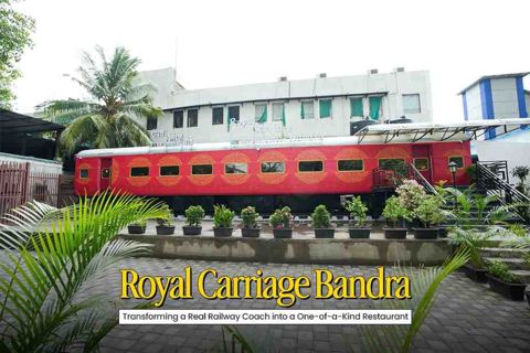 Royal Carriage Bandra: Transforming a Real Railway Coach into a One-of-a-Kind Restaurant