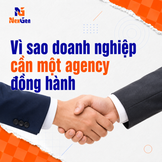 Vì sao doanh nghiệp cần một agency đồng hành thay vì chỉ thuê thực hiện từng công việc riêng lẻ?