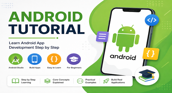 Android Tutorial: Master Android Development with Easy Lessons