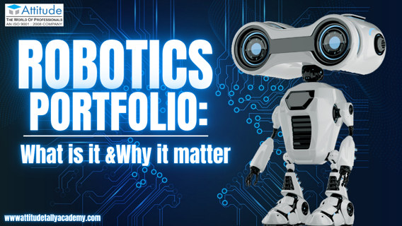 Robotics Portfolio: What It Is and Why It Matters