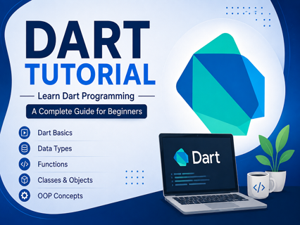 Dart Tutorial: Learn the Basics of Dart Programming