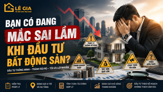 Bạn Có Đang Mắc Sai Lầm Khi Đầu Tư Bất Động Sản?