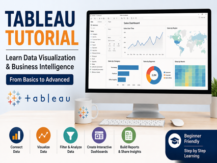 Tableau Tutorial: Learn Data Visualization and Business Intelligence