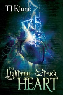 Full Access [eBook] The Lightning-Struck Heart (Tales From Verania, #1) by T.J. Klune