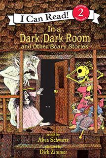 READ KINDLE PDF EBOOK EPUB In a Dark, Dark Room and Other Scary Stories by  Alvin Schwartz &  Dirk Z