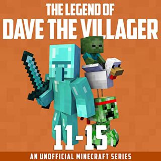 ACCESS [KINDLE PDF EBOOK EPUB] The Legend of Dave the Villager, Books 11–15: Dave the Villager Colle