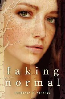 Download Book Faking Normal (Faking Normal, #1) by Courtney C. Stevens