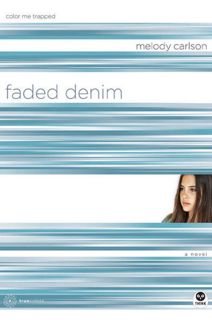 Download Book Faded Denim: Color Me Trapped (TrueColors, #9) by Melody Carlson