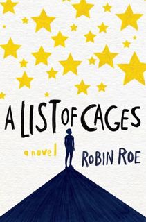 Read eBook A List of Cages by Robin Roe