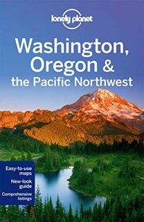 Get KINDLE PDF EBOOK EPUB Lonely Planet Washington, Oregon & the Pacific Northwest (Travel Guide) by