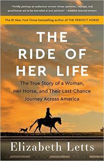 P.D.F. ⚡️ DOWNLOAD The Ride of Her Life: The True Story of a Woman, Her Horse, and Their Last-Chance