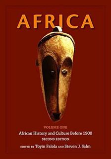 [ACCESS] EBOOK EPUB KINDLE PDF Africa: Volume 1: African History and Culture Before 1900, Second Edi