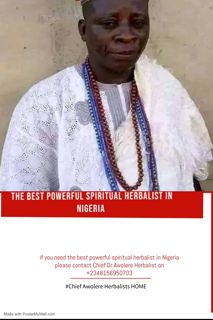 The best powerful herbalist in Nigeria +2348156950703