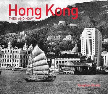 [READ] PDF EBOOK EPUB KINDLE Hong Kong Then and Now® by  Vaughan Grylls 📔