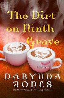 Read [Book] The Dirt on Ninth Grave (Charley Davidson, #9) by Darynda Jones