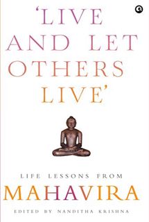 [Read] [EPUB KINDLE PDF EBOOK] Live and Let Others Live': Life Lessons from Mahavira by  Nanditha Kr
